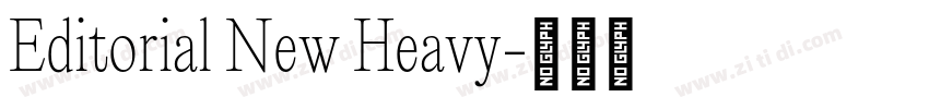 Editorial New Heavy字体转换 Editorial New Heavy字体转换